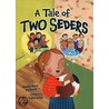 A Tale of Two Seders by Mindy Avra Portnoy
