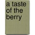 A Taste of the Berry