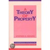 A Theory Of Property by Stephen R. Munzer