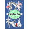 A Topsy-Turvy Planet door N. Sladkov