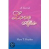 A Torrid Love Affair by Myra T. Hayden