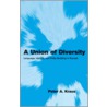 A Union Of Diversity by Peter A. Kraus