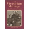 A Victorian Marriage door James Thayne Covert