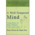 A Well-Tempered Mind
