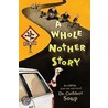 A Whole Nother Story door Gerry Swallow