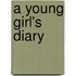 A Young Girl's Diary