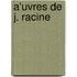 A'Uvres De J. Racine