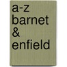 A-Z Barnet & Enfield door Onbekend