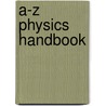 A-Z Physics Handbook door Mike Chapple