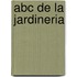 Abc De La Jardineria