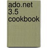 Ado.net 3.5 Cookbook by Bill Hamilton