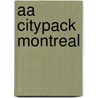 Aa Citypack Montreal door Aa Publishing