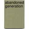 Abandoned Generation door Thomas H. Willimon William H.;Naylor