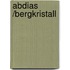 Abdias /Bergkristall