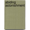 Abiding Astonishment by Walter Brueggemann