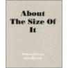 About the Size of It door Richard Deacon