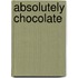 Absolutely Chocolate