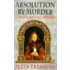 Absolution By Murder