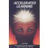 Accelerated Learning