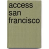 Access San Francisco door Richard Saul Wurman