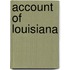 Account of Louisiana