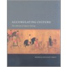 Accumulating Culture by Patricia Buckley Ebrey