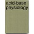 Acid-Base Physiology