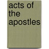 Acts of the Apostles door Thomas Ethelbert Page