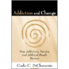 Addiction And Change door Carlo Diclemente