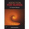 Addiction For Nurses door Rassool