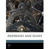 Addresses And Essays by Stanton Coit