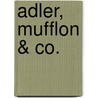 Adler, Mufflon & Co. by Unknown