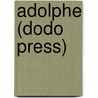 Adolphe (Dodo Press) by Benjamin Constant