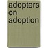 Adopters On Adoption