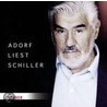 Adorf liest Schiller door Friedrich Schiller