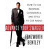 Advance Your Swagger by Fonzworth Bentley