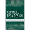 Advanced Fpga Design by Steve Kilts
