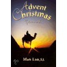 Advent And Christmas by Mark Link