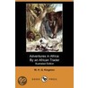 Adventures In Africa door William Henry Kingston
