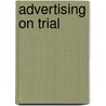 Advertising On Trial door Inger L. Stole