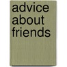 Advice about Friends door Diana Gallagher