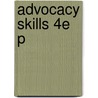 Advocacy Skills 4e P by Michael Hyam