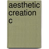 Aesthetic Creation C by Nick Zangwill