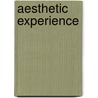 Aesthetic Experience door Richard Shusterman