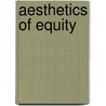 Aesthetics Of Equity door Craig L. Wilkins