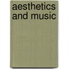 Aesthetics and Music door Andy Hamilton