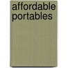 Affordable Portables by Chris Cavert