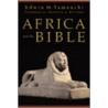 Africa And The Bible door Edwin M. Yamauchi