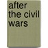 After The Civil Wars