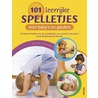101 leerrijke spelletjes voor baby"s en peuters by V. Escandell